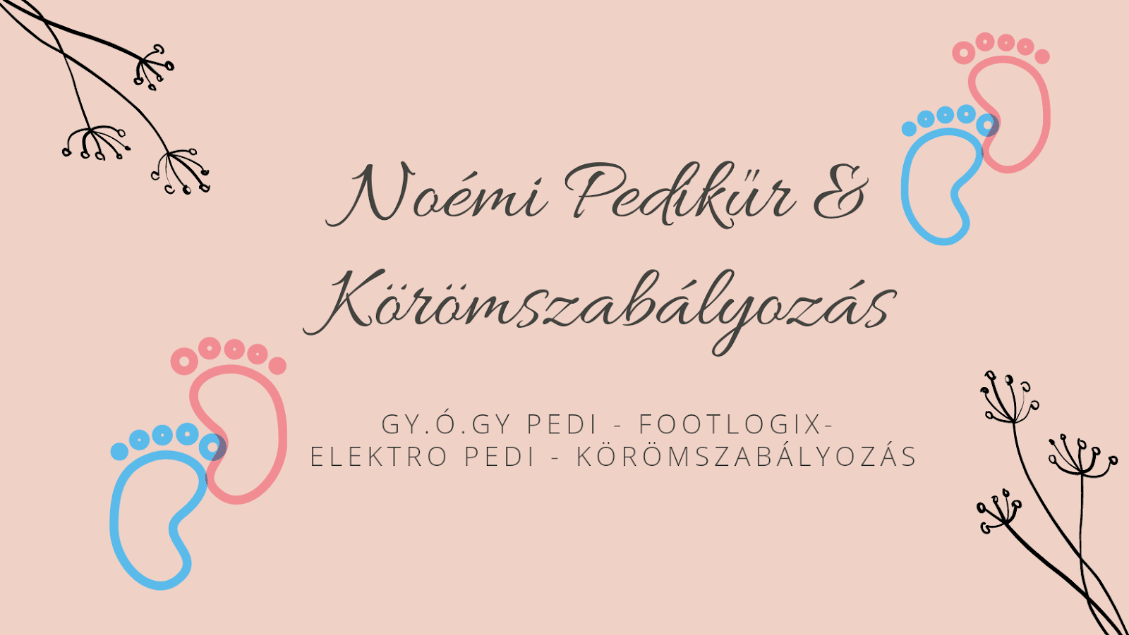 Noémi Pedikűr & Körömszabályozás